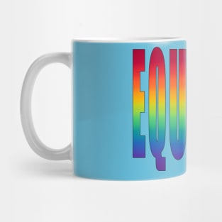 Pride and Equality Mug